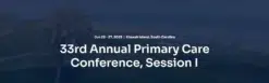 33rd Annual Primary Care Conference, Session I 2025 (Videos + Slides)