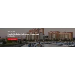 American Medical Seminars Family Medicine Infectious Disease and Geriatrics 2025