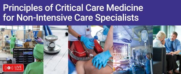 Harvard 13th Annual Principles of Critical Care Medicine for Non-Intensive Care Specialists 2025