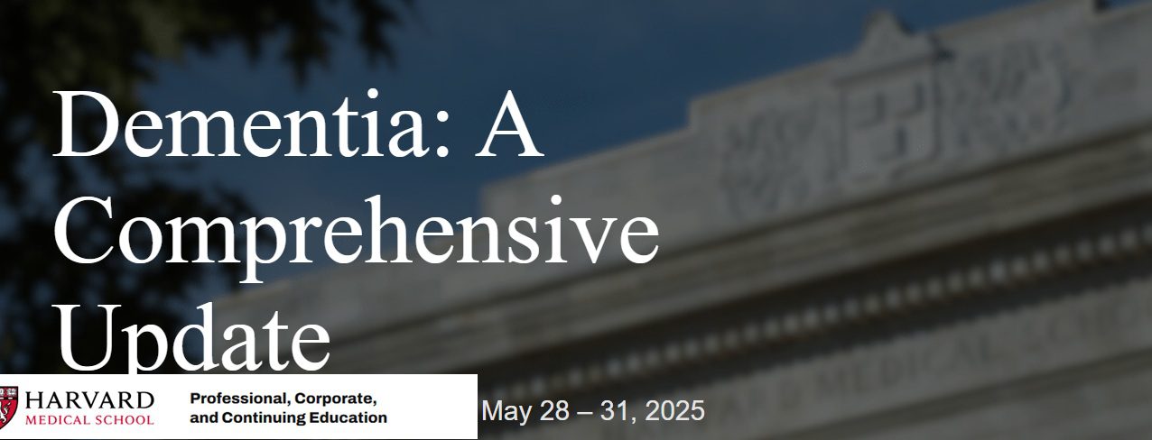 Harvard Dementia: A Comprehensive Update 2025