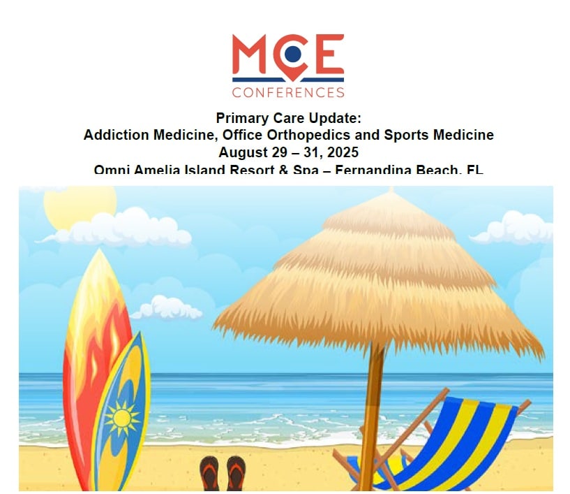 MCE Conferences: Primary Care Update: Addiction Medicine, Office Orthopedics and Sports Medicine 2025