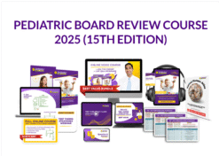 Pediatrics Board Review Course 2025 (15th Edition)  (Videos + Audios + Slides)