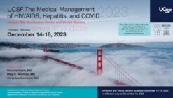 UCSF The Medical Management of AIDS and Key Infections 2023