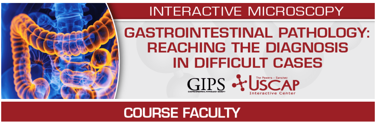 USCAP Gastrointestinal Pathology: Reaching the Diagnosis in Difficult Cases 2025
