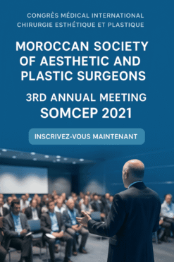 Moroccan Society of Aesthetic and Plastic Surgeons SOMCEP 3rd Annual Meeting 2021 (French)